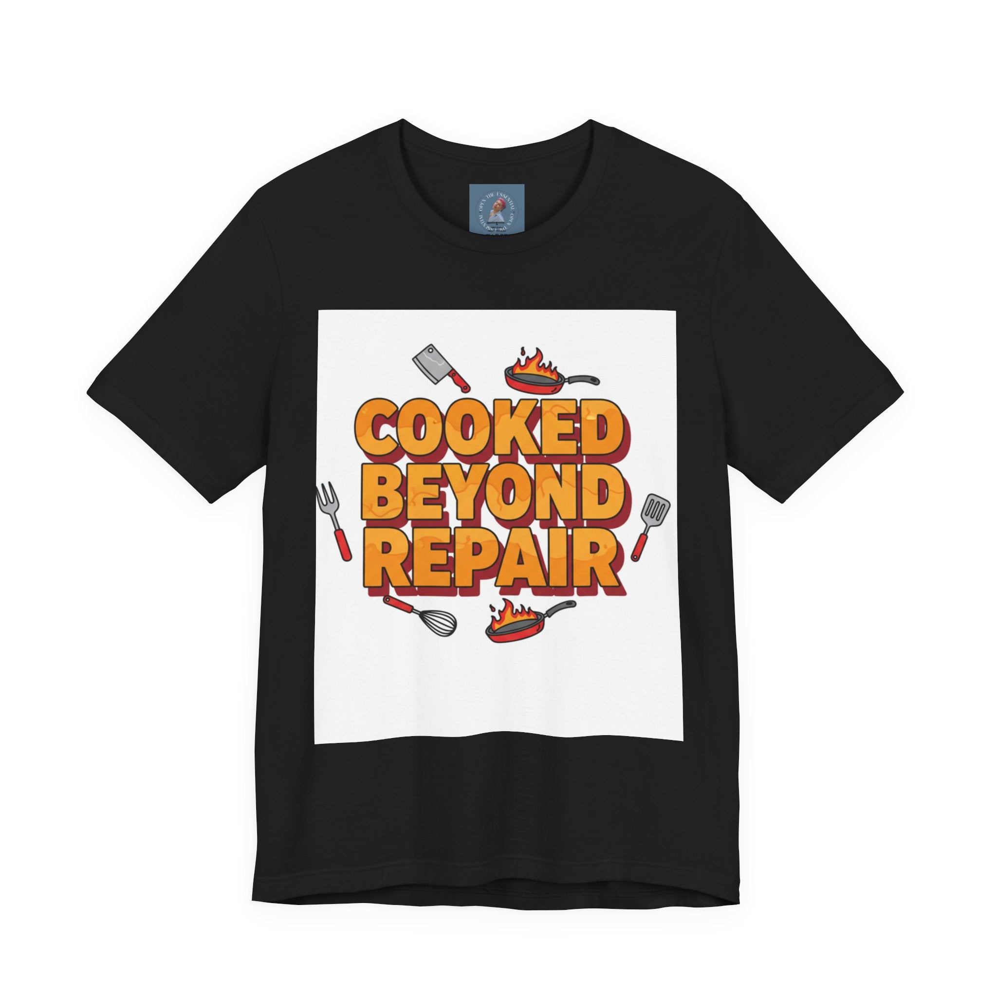 Cooked Beyond Repair T-Shirt | burnout snack, exhaustion meme