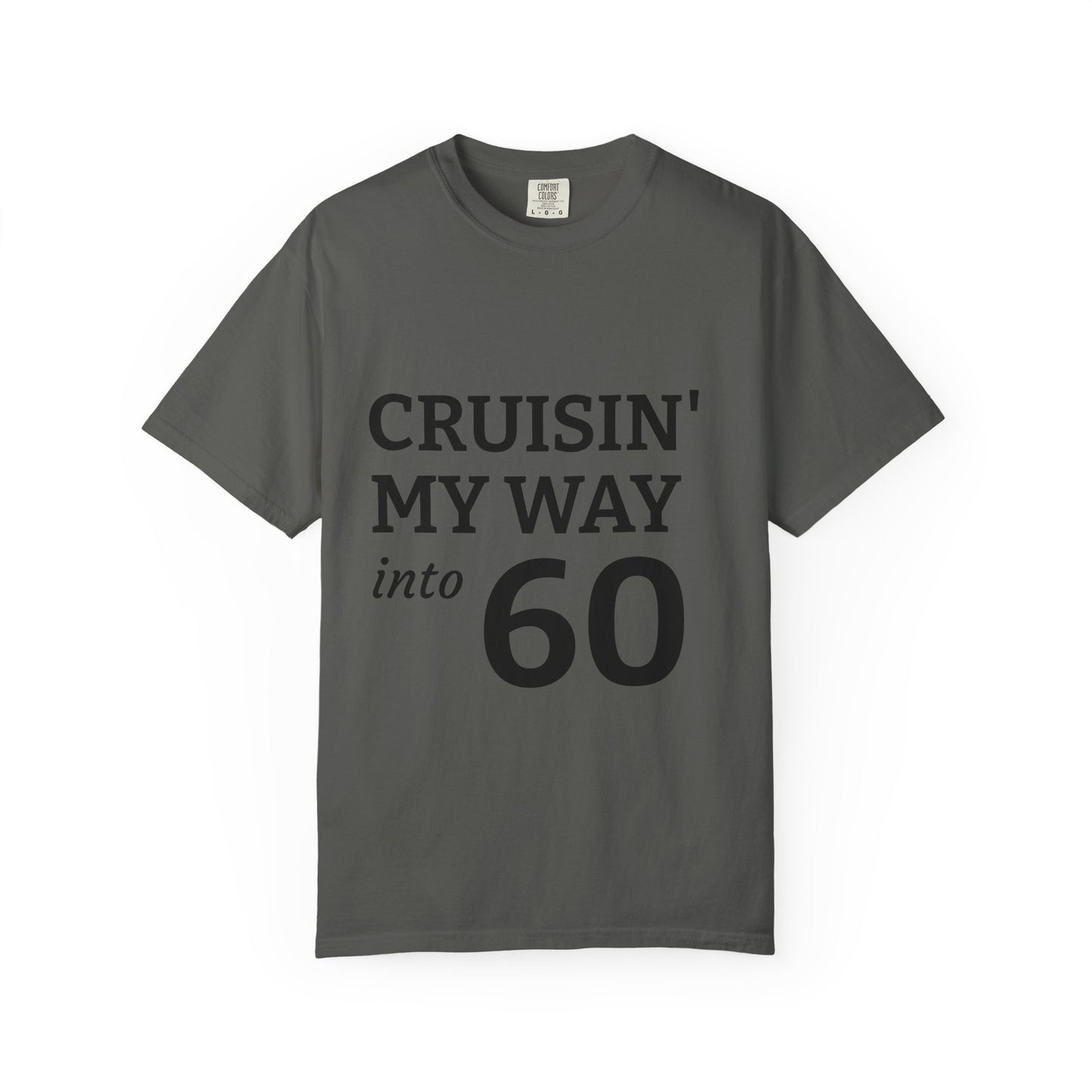 Cruisin' My Way into 60 T-Shirt — 60th Birthday Graphic Tee