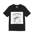 Let It Snow Snowman Tee | snow day, cozy winter shirt