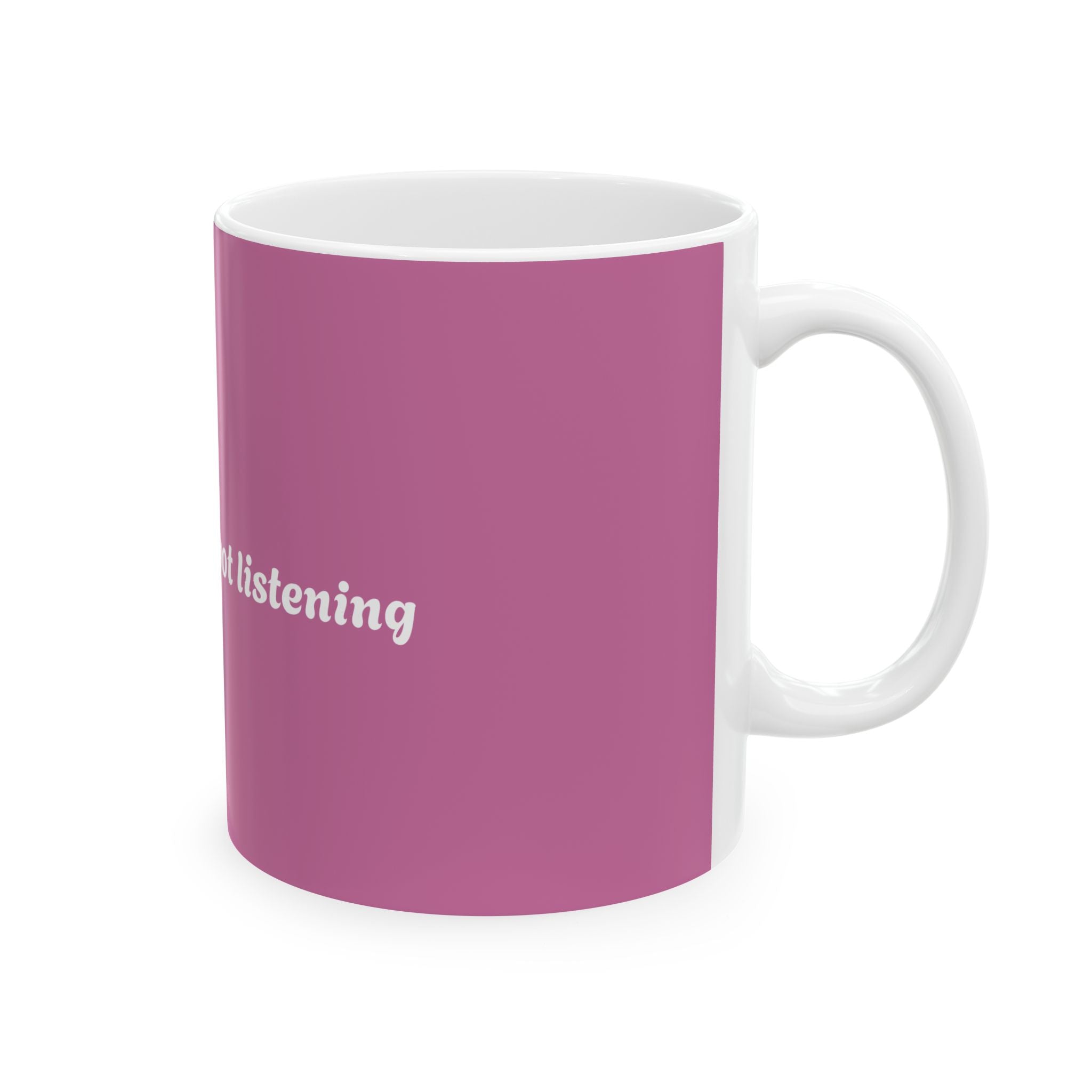 Funny Ceramic Coffee Mug - "Continue - I'm Not Listening" - Gift for Sassy Friends, Office Humor, Tea Lovers, Birthday Present