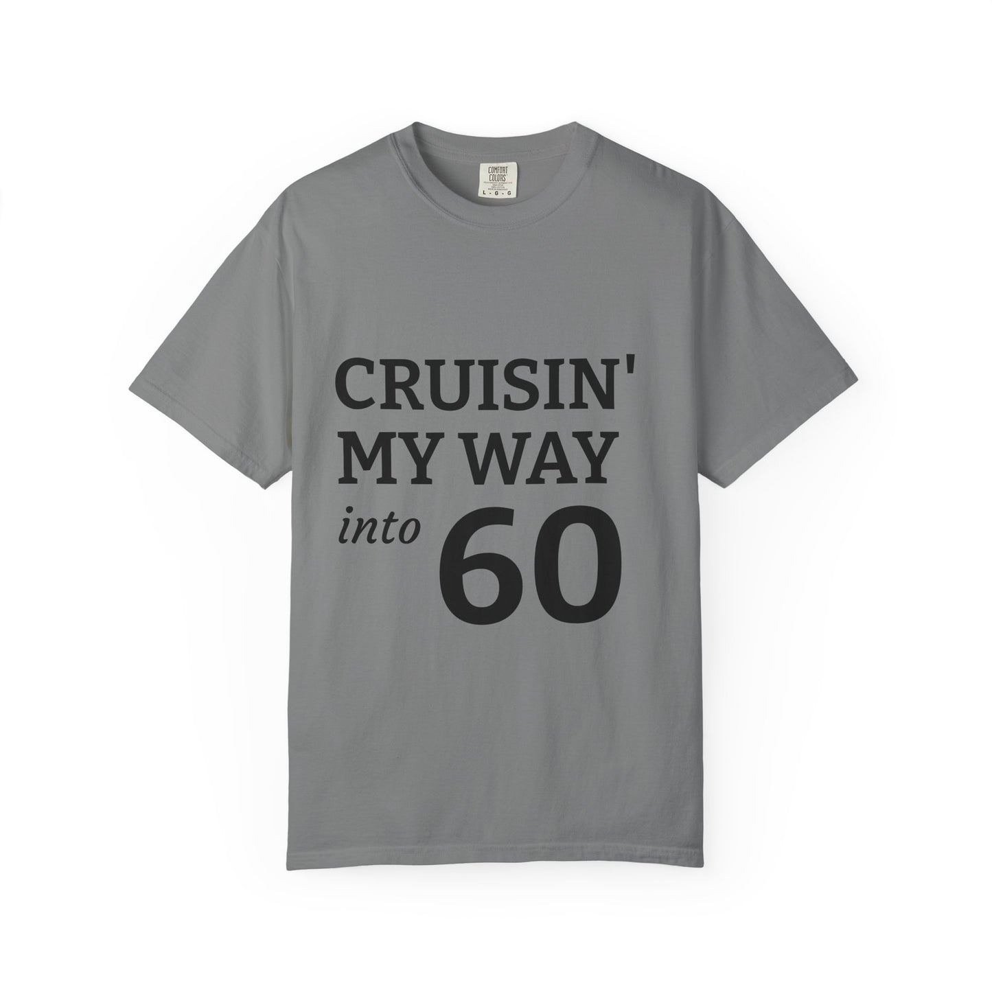 Cruisin' My Way into 60 T-Shirt — 60th Birthday Graphic Tee