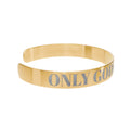 Engraved Gold Cuff Bracelet — "only god can judge me" bracelet