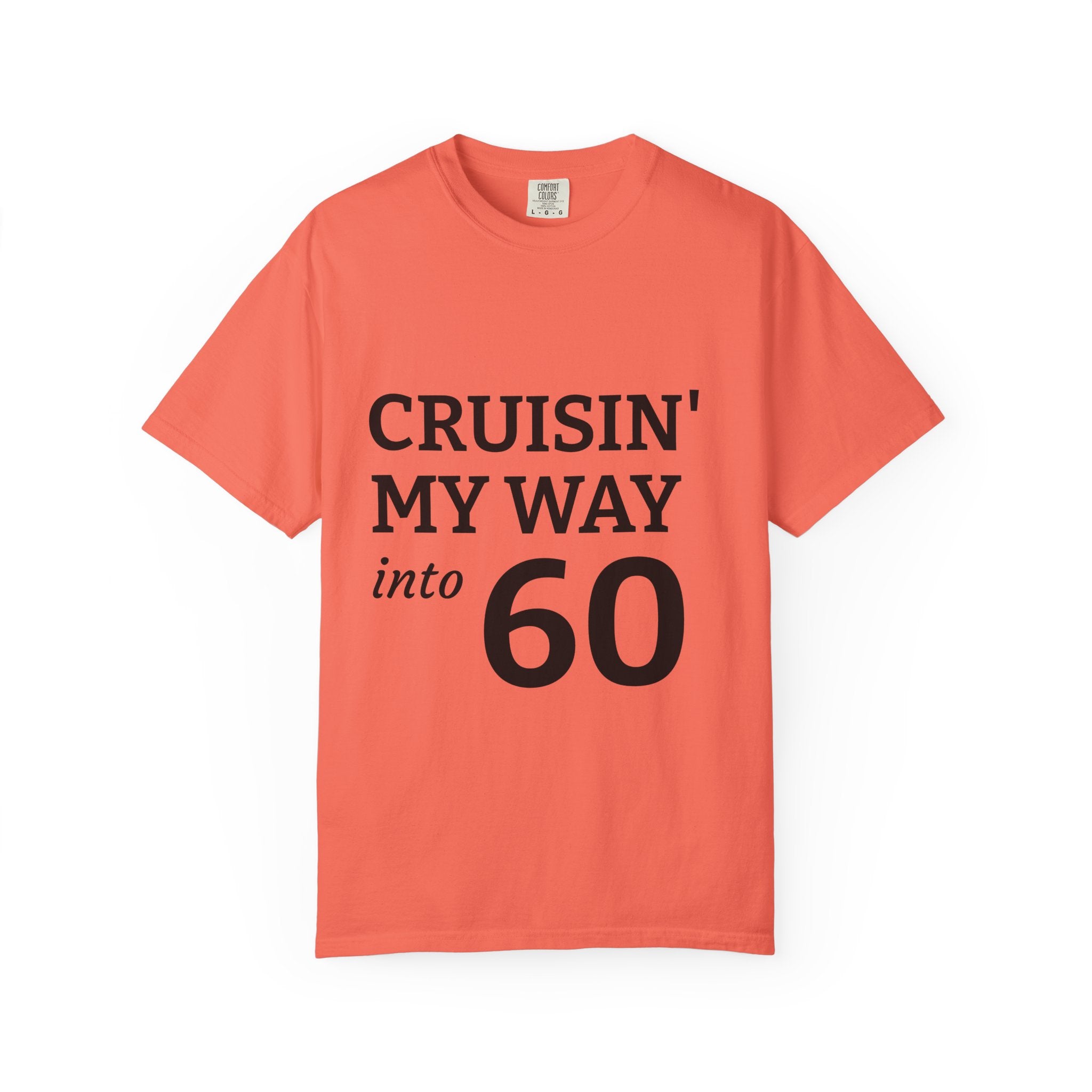 Cruisin' My Way into 60 T-Shirt — 60th Birthday Graphic Tee