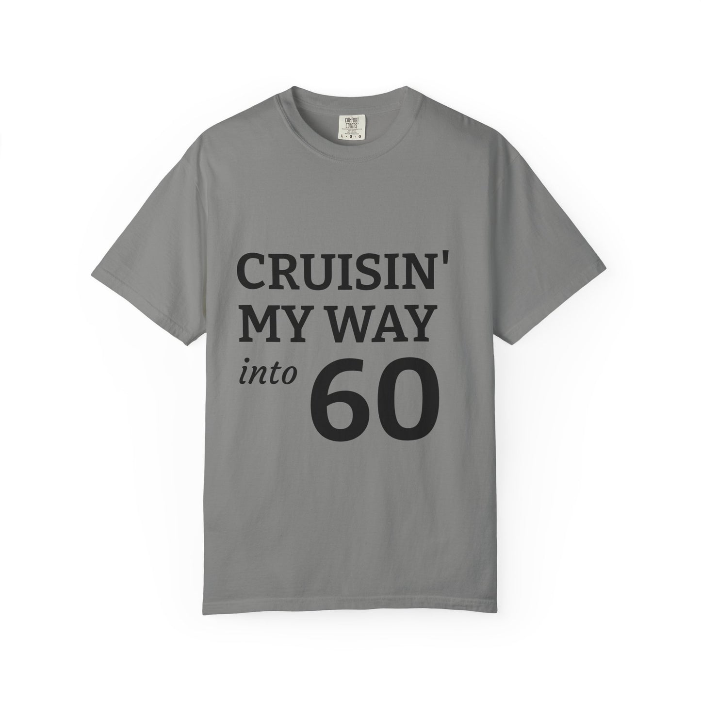 Cruisin' My Way into 60 T-Shirt — 60th Birthday Graphic Tee