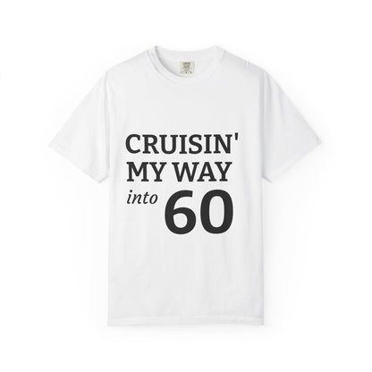 Cruisin' My Way into 60 T-Shirt — 60th Birthday Graphic Tee