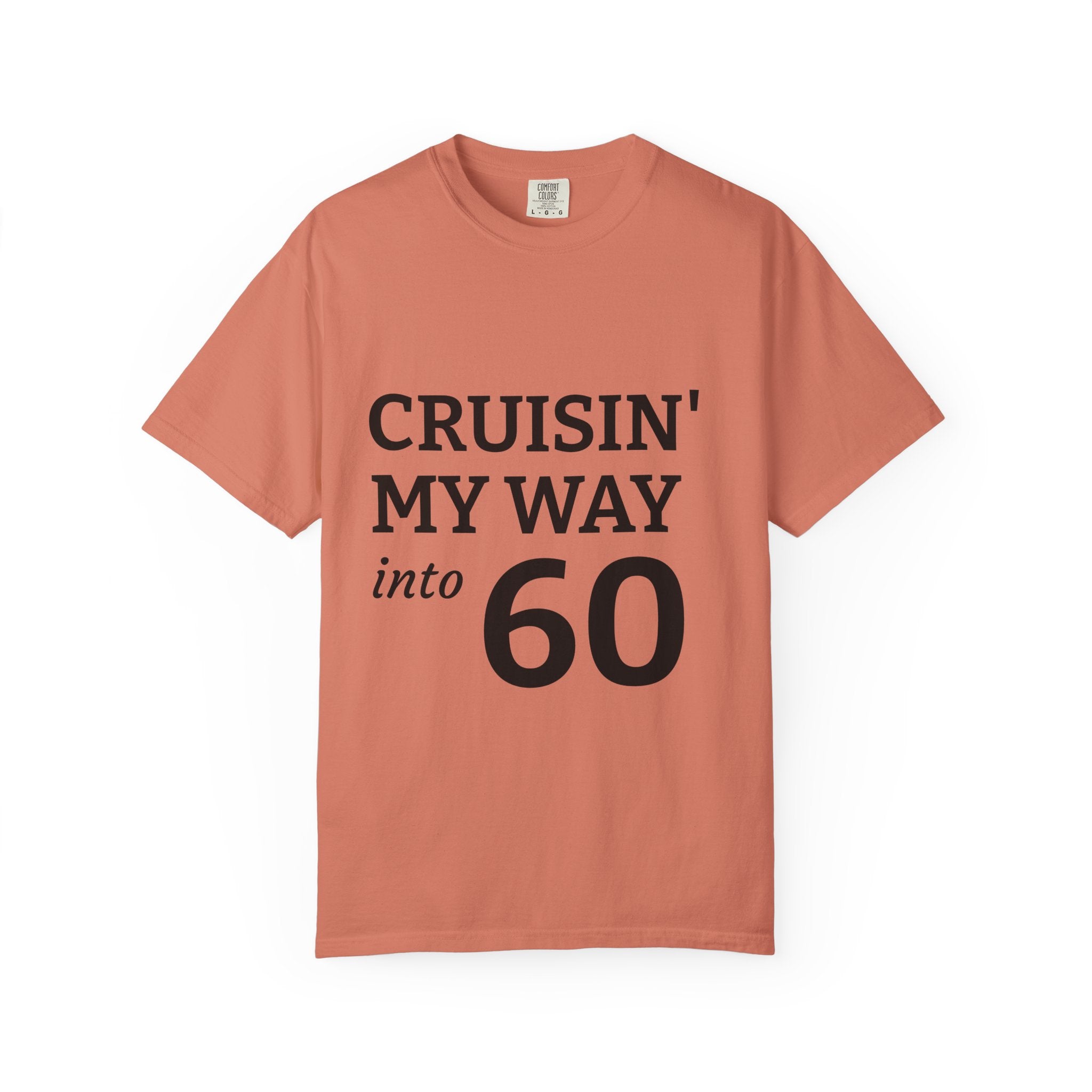 Cruisin' My Way into 60 T-Shirt — 60th Birthday Graphic Tee