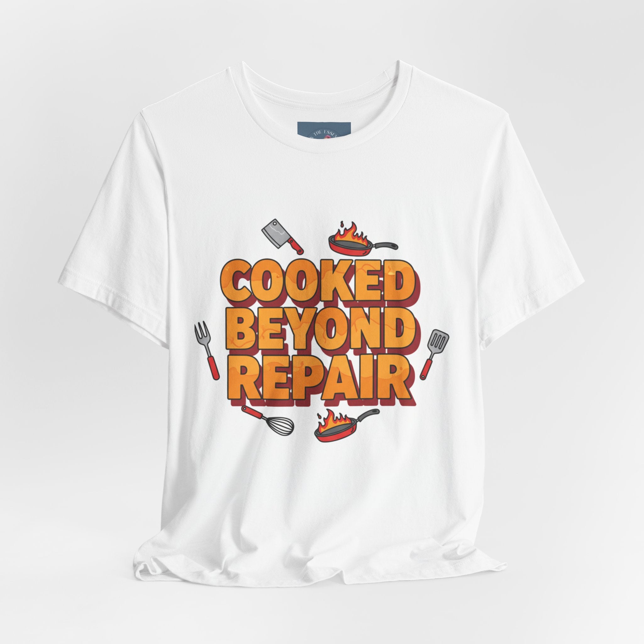 Cooked Beyond Repair T-Shirt | burnout snack, exhaustion meme